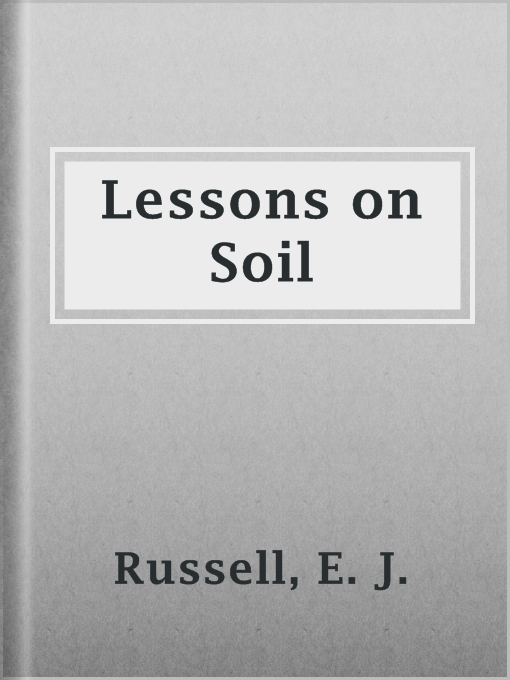 Title details for Lessons on Soil by E. J. Russell - Wait list